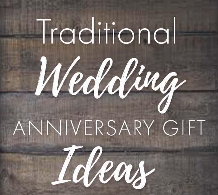 Traditional Wedding Anniversary Gifts